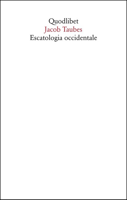 Escatologia occidentale - Jacob Taubes