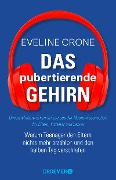 Das pubertierende Gehirn - Eveline Crone