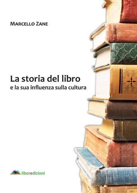 La storia del libro e la sua influenza sulla cultura - Marcello Zane