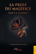 Cover-Bild zum Titel 'La Proie du maléfice' von 'Yoan P B Chendjou'