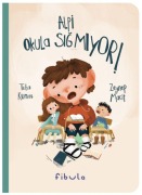 Cover-Bild zum Titel 'Alpi Okula Sigmiyor' von 'Tuba Kumas'