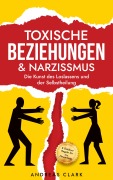 Cover-Bild zum Titel 'Toxische Beziehungen & Narzissmus' von 'Andreas Clark'