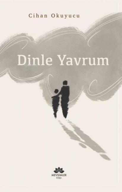 Dinle Yavrum - Cihan Okuyucu