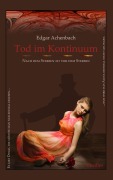 Cover-Bild zum Titel 'Tod im Kontinuum' von 'Edgar Achenbach'
