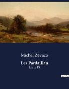 Cover-Bild zum Titel 'Les Pardaillan' von 'Michel Zévaco'
