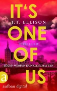 Cover-Bild zum Titel 'It's One Of Us - Lügen werfen dunkle Schatten' von 'J. T. Ellison'