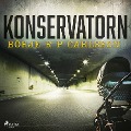 Cover-Bild zum Titel 'Konservatorn' von 'Börje R P Carlsson'