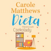 Cover-Bild zum Titel 'Dieta Mi¿o¿niczek Czekolady' von 'Carole Matthews'