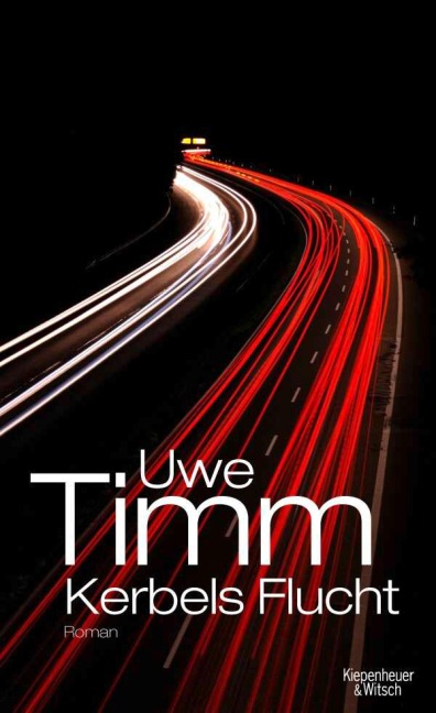 Kerbels Flucht - Uwe Timm