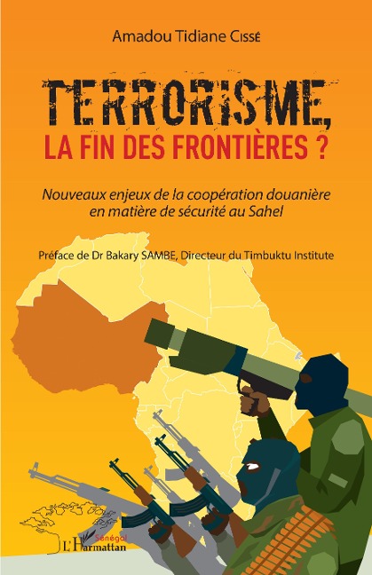 Terrorisme, la fin des frontières? - Amadou Tidiane Cissé