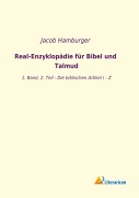 Cover-Bild zum Titel 'Real-Enzyklopädie für Bibel und Talmud' von 'Jacob Hamburger'