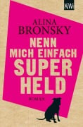 Cover-Bild zum Titel 'Nenn mich einfach Superheld' von 'Alina Bronsky'