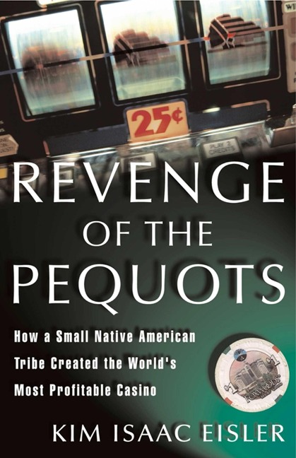Revenge of the Pequots - Kim Isaac Eisler