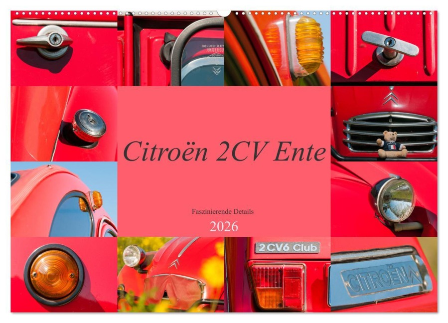 Citroën 2 CV Ente - Faszinierende Details (Wandkalender 2026 DIN A2 quer), CALVENDO Monatskalender - Meike Bölts