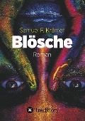 Cover-Bild zum Titel 'Blösche - Das Böse kommt nicht vom Teufel' von 'Samuel F. Krämer'