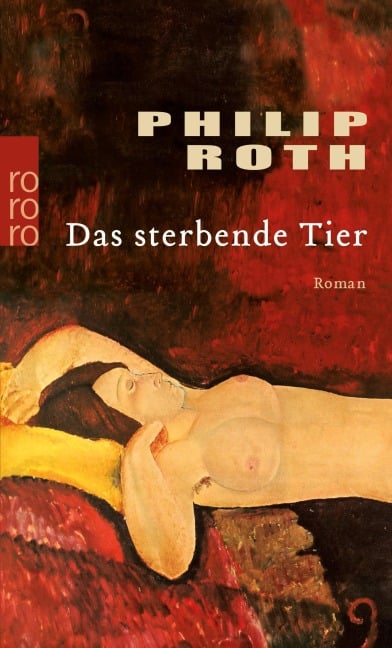 Das sterbende Tier - Philip Roth
