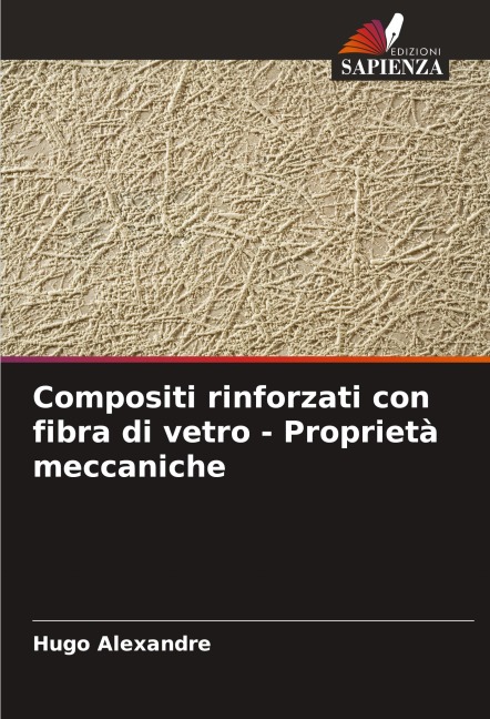 Compositi rinforzati con fibra di vetro - Proprietà meccaniche - Hugo Alexandre