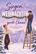 Cover-Bild zum Titel 'Siegen, Weihnachten und eine zweite Chance' von 'Leon Neumann'