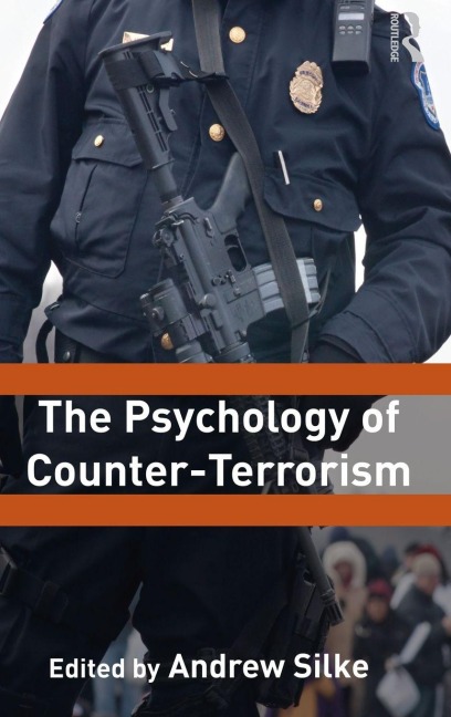 The Psychology of Counter-Terrorism - Andrew Silke