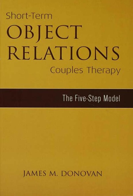Short-Term Object Relations Couples Therapy - James M. Donovan