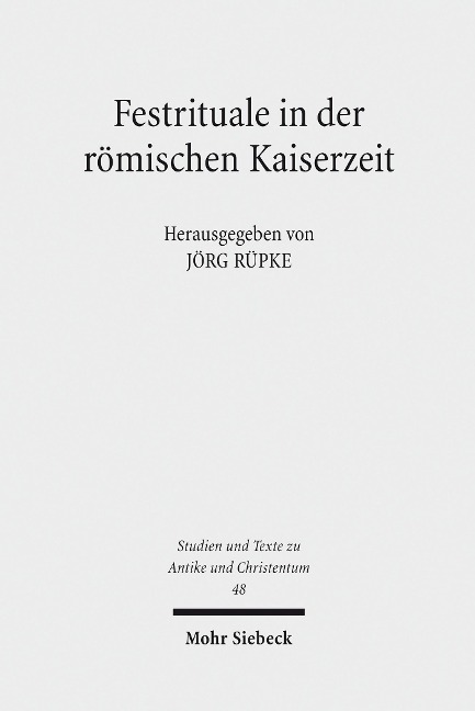 Festrituale in der römischen Kaiserzeit - 