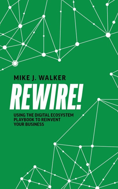 Rewire! - Mike J. Walker