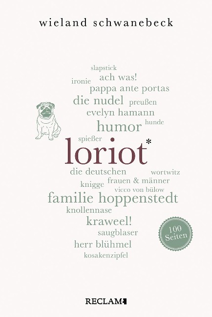 Loriot. 100 Seiten - Wieland Schwanebeck