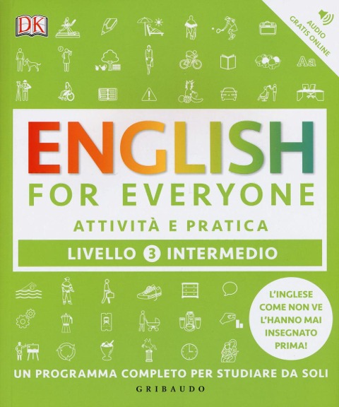 English for everyone. Livello 3° intermedio. Attività e pratica - Barbara Mackay, Tim Bowen, Susan Barduhn