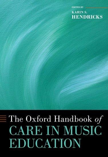 The Oxford Handbook of Care in Music Education - 