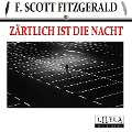 Zärtlich ist die Nacht - F. Scott Fitzgerald