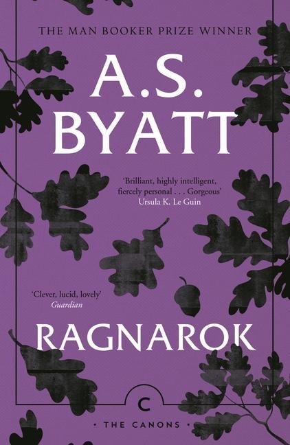 Ragnarok: The End of the Gods - A. S. Byatt