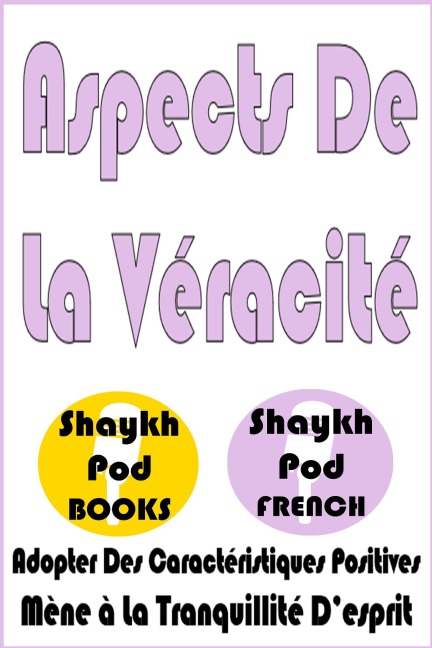 Aspects De La Véracité - ShaykhPod French