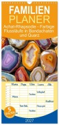 Cover-Bild zum Titel 'Familienplaner 2027 - Achat-Rhapsodie - Farbige Flussläufe in Bandachaten und Quarz mit 5 Spalten (Wandkalender, 21 x 45 cm) CALVENDO' von 'Anja Frost'