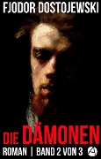 Cover-Bild zum Titel 'Die Dämonen. Roman. Band 2 von 3' von 'Fjodor Dostojewski'