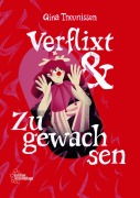 Cover-Bild zum Titel 'Verflixt und Zugewachsen' von 'Gina Theunissen'
