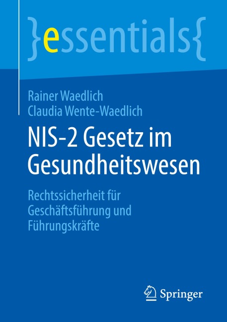NIS-2 Gesetz im Gesundheitswesen - Rainer Waedlich, Claudia Wente-Waedlich