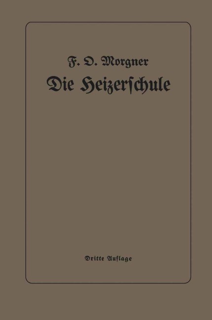 Die Heizerschule - Friedrich Oskar Morgner