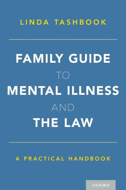 Family Guide to Mental Illness and the Law - Linda Tashbook