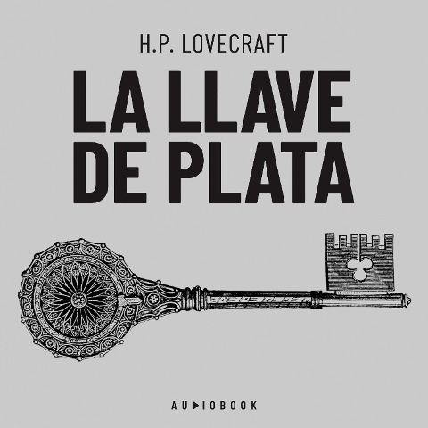 La llave de plata - H. P. Lovecraft