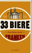 Cover-Bild zum Titel '33 Biere - Eine Reise durch Franken' von 'Anders Möhl, Elmar Tannert'