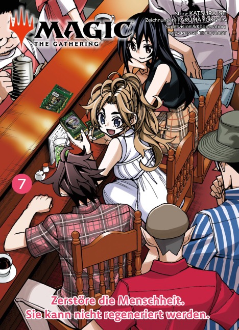 MAGIC - THE GATHERING, Band 7 - Zerstöre die Menschheit. Sie kann nicht regeneriert werden - Katsura Ise