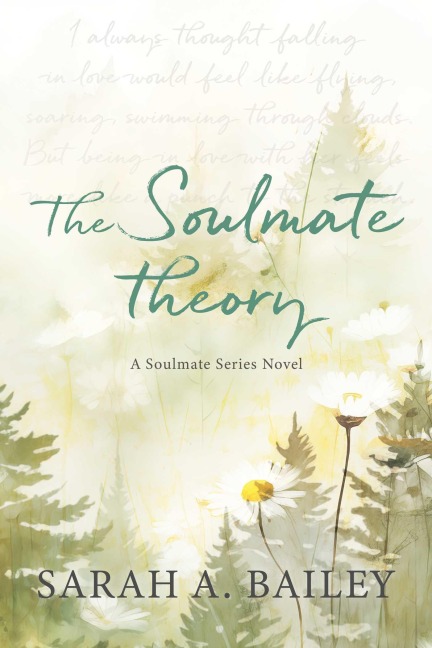 The Soulmate Theory - Sarah A. Bailey