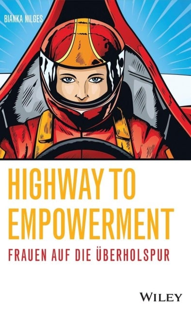 Highway to Empowerment - Bianka Nilges