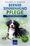 Cover-Bild zum Titel 'Berner Sennenhund Pflege' von 'Claudia Kaiser'