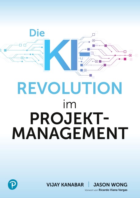 KI-Revolution im Projektmanagement - Vijay Kanabar, Jason Wong