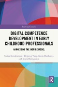 Cover-Bild zum Titel 'Digital Competence Development in Early Childhood Professionals' von 'Sarika Kewalramani, Maria Dardanou, Weipeng Yang, Maria Hatzigianni'
