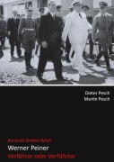 Cover-Bild zum Titel 'Werner Peiner - Verführer oder Verführter' von 'Dieter Pesch, Martin Pesch'
