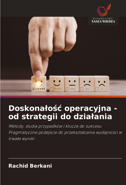 Doskona¿o¿¿ operacyjna - od strategii do dzia¿ania - Rachid Berkani
