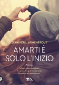 Amarti è solo l'inizio - Jennifer L. Armentrout