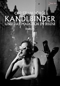 Cover-Bild zum Titel 'KANDLBINDER UND DAS MÄDCHEN IM BIKINI' von 'Christian Dörge'